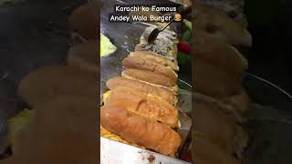 Andey Wala Burger | Karachi ka Famous Andey Wala Burger #food #reels #shortvideo #recipe #burger