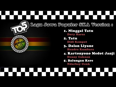 FULL ALBUM TERBARU 5 Lagu Jawa Terpopuler ( NINGGAL TATU DALAN LIYANE ) versi Reggae SKA @KembarSKA