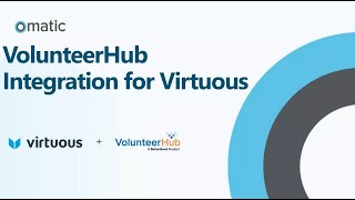 Omatic Cloud: VolunteerHub Integration for Virtuous