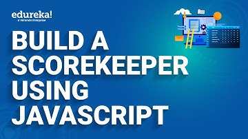 Build A Scorekeeper Using JavaScript  | DOM Manipulation Tutorial | JavaScript | Edureka Rewind