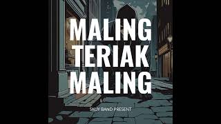 Download Lagu Skuy Band - Maling Teriak Maling (Official Music Audio) MP3