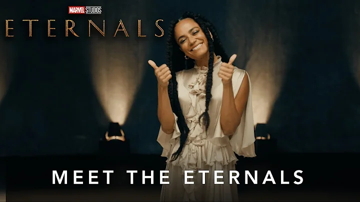 Meet The Eternals | Marvel Studios Eternals