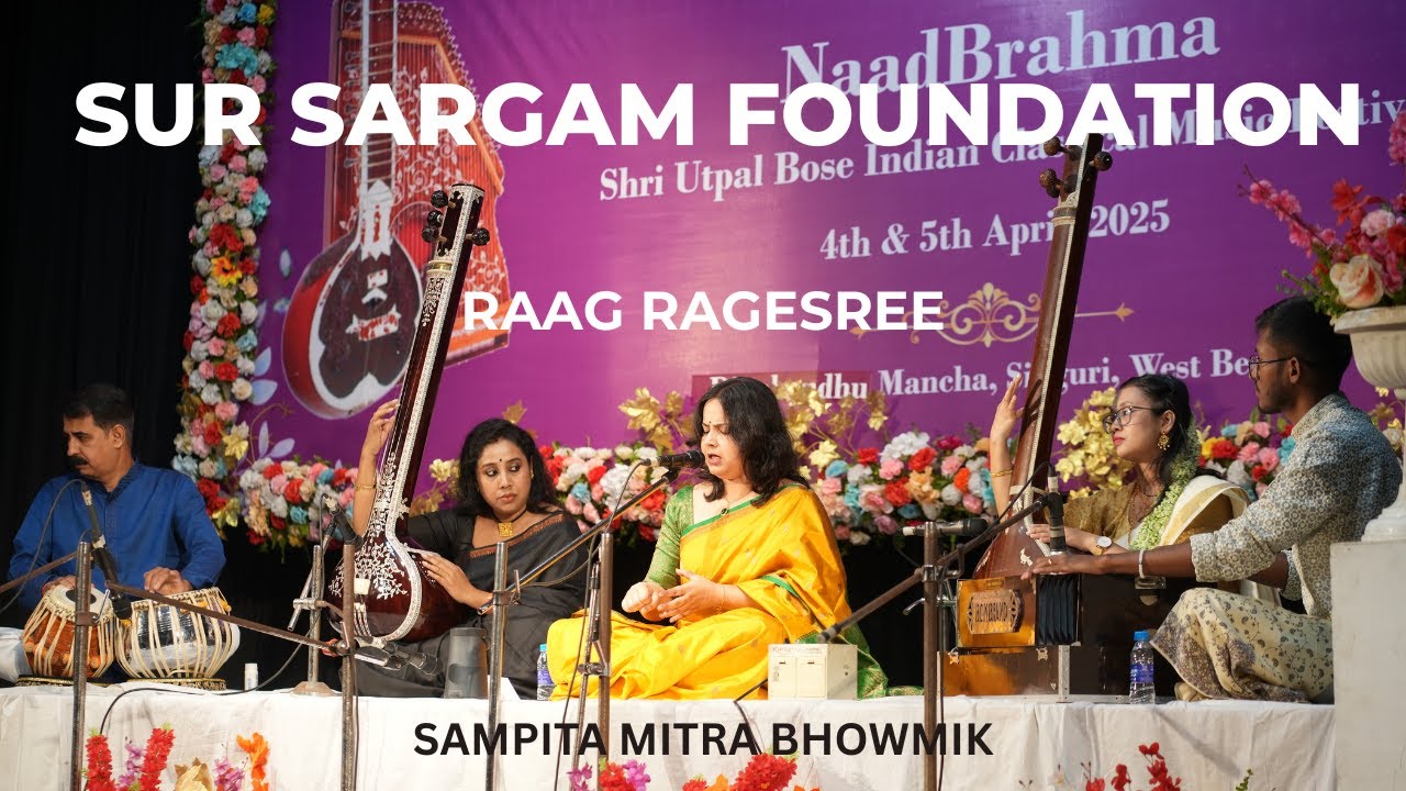 NAAD BRAHMA CLASSICAL MUSIC FESTIVAL | SUR SARGAM FOUNDATION | SAMPITA MITRA BHOWMIK | RAAG RAGESREE