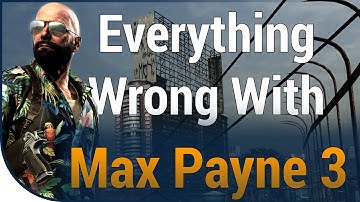 GAME SINS | Everything Wrong With Max Payne 3
