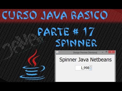 Curso Java #17 Como usar un Spinner NetBeans [Programando "CURP" 1/?]