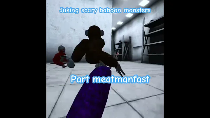 Juking scary baboon monsters part meatmanfast part 6