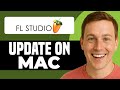 How To Update FL Studio On Mac 2025 Best Method How To Update FL Studio On Mac 2025 Best Method