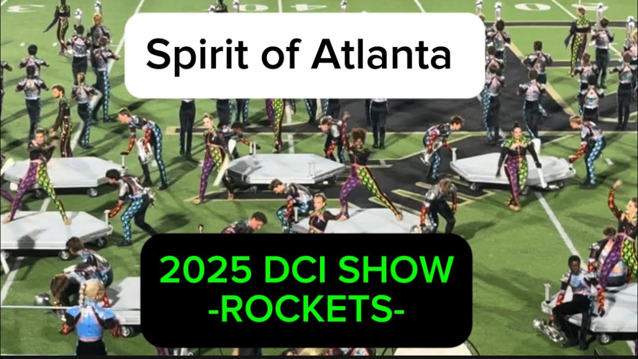 Spirit of Atlanta (from Atlanta, Georgia) ROCKETS~ 2025 DCI Show