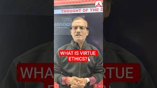 WHAT IS VIRTUE ETHICS?
