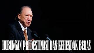 HUBUNGAN PREDESTINASI DAN KEHENDAK BEBAS | STEPHEN TONG | PENGETAHUAN KRISTEN