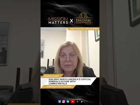 Building North America’s Critical Minerals Future with Lomiko Metals