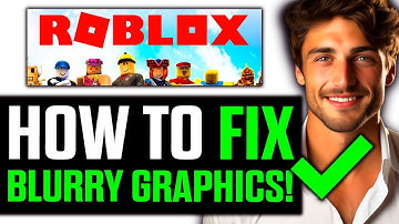 How To Fix Blurry Graphics In ROBLOX Mobile (2025) - Step by Step