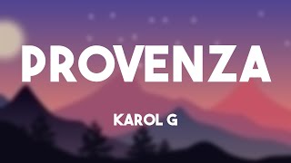 PROVENZA - Karol G (Lyrics Video) 🏔