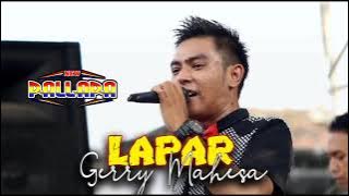 LAPAR Gerry Mahesa // NEW PALLAPA KARANGTURI GRESIK #ramayanaaudio