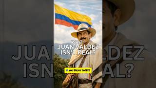 Juan Valdez Isn’t Real? The Truth Behind Colombia’s Coffee Icon