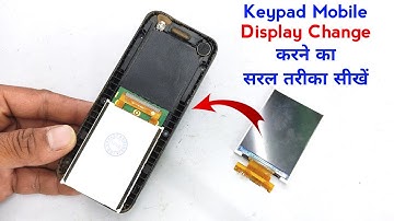 Keypad mobile की Display कैसे change करें | नए मैकेनिकों के लिए | keypad mobile display change