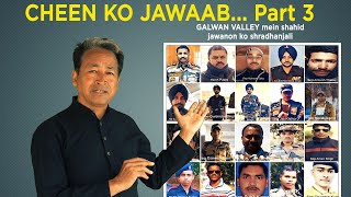 CHINA KO JAWAAB  Part 3 | A Tribute to Martyrs of GALWAN VALLEY | SONAM WANGCHUK | Ladakh