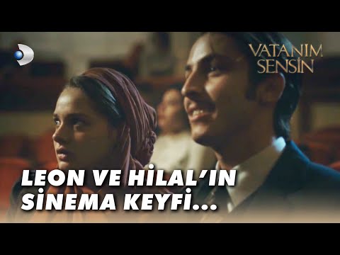 Leon Ve Hilal’in Sinema Keyfi...! - Vatanım Sensin 34.Bölüm