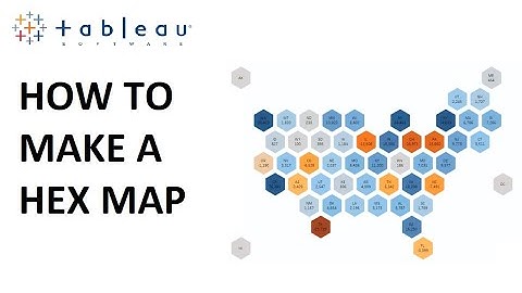 Intermediate Tableau - How to Make a Hex Map