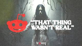 23 Unsettling Horror Stories I Found From a Reddit Thread