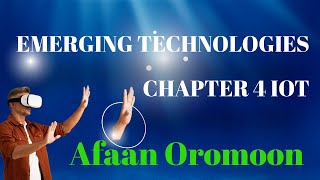 Introduction to Emerging Technologies chapter 4 IOT tutorial  For Freshman Students