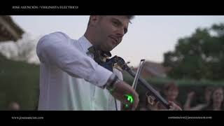 VIOLINISTA ELÉCTRICO PARA EVENTOS Y BODAS | ACTUACIÓN EN DIRECTO | SHOW Jose Asunción -