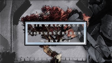 SirWreckage | 100 Subscriber Destiny Montage |