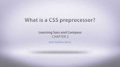 What is a CSS Preprocessor?