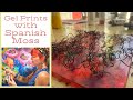 How to use Spanish Moss with Marbled Colors on your Gel Plate