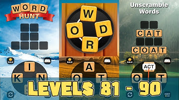Word Hunt Levels 81 - 90 Answers
