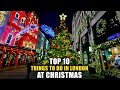LONDON at CHRISTMAS - Top 10 Things