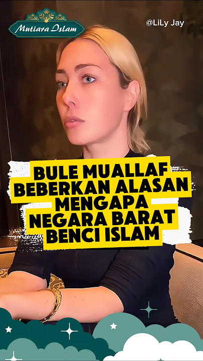 Bule ini Beberkan Alasan Barat Benci Islam