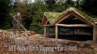 Bushcraft Build: 7 Shelter/ Fire Cabin - Rake - Birch Sap  - Earth Bank