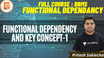 Functional dependency and Key Concept-1 | Full Course : DBMS | CSE | GATE & ESE | Pritesh Sir