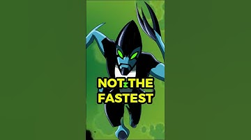 Fastest BEN 10 ALIENS