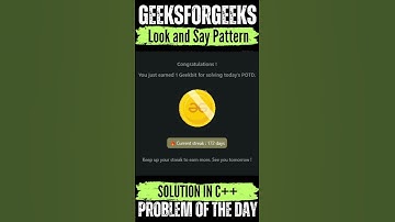 Look and Say Pattern | GeeksForGeeks POTD💚🖤 | Solution👆🏻🔗 #coding #gfg #potd #subscribe #shorts