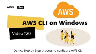 20. AWS CLI on Windows OS