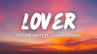 Taylor Swift Ft. Shawn Mendes - Lover Remix Lyrics