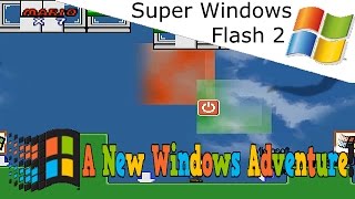 Super Windows Flash 2 - Full Playthrough