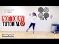 [Mirrored] BTS (방탄소년단) - NOT TODAY | Dance Tutorial
