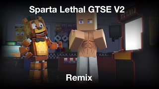 (ZAMination) Freddy Fazbear - Well Hello There! - Sparta Lethal GTSE V2 Remix