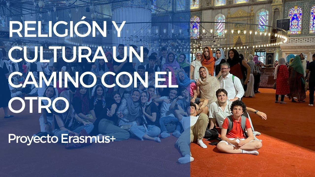 Religión y cultura: un camino con el otro. Proyecto Erasmus+