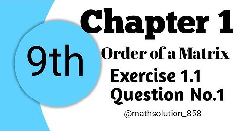 Class 9 math chapter 1 how to find order of a Matrix| unit 1 mathematics|order of matrix