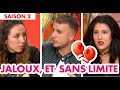 C'est mon choix - Jaloux : ils n'ont aucune limite !