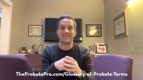 Glossary of Probate Terms and Definitions #probate #definition #glossary #probate #theprobatepro