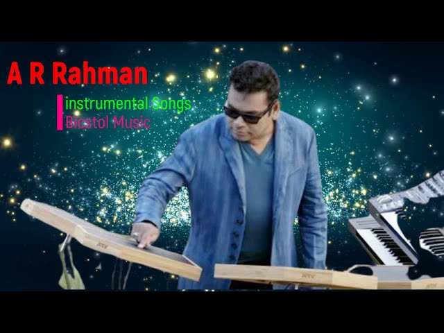 A. R. Rahman Super Hit Love Melody Instrumental Music | Tamil A. R. Rahman Instrumental Jukebox.... class=