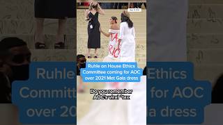 Ruhle On House Ethics Committee Coming For Aoc Over 2021 Met Gala Dress
