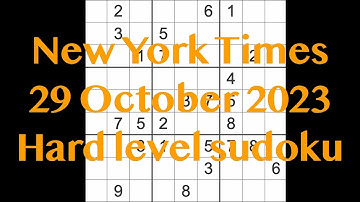 Sudoku solution – New York Times 29 October 2023 Hard level