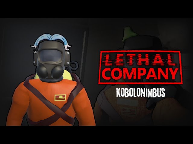 【Lethal Company】 with Kobolonimbus class=