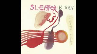 Sleater-Kinney - Sympathy